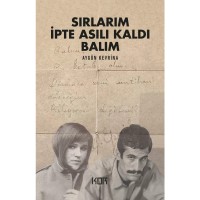 Sırlarım İpte Asılı Kaldı Balım