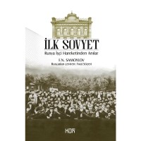 İlk Sovyet: Rusya İşçi Hareketinden Anılar