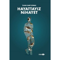 Hayattayız Nihayet