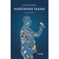 Haritadan Taşan: Seçme Şiirler