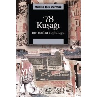 78 Kuşağı: Bir Hafıza Topluluğu