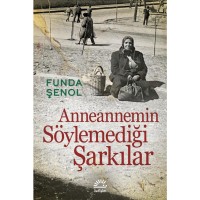 Anneannemin Söylemediği Şarkılar