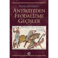 Antikiteden Feodalizme Geçişler