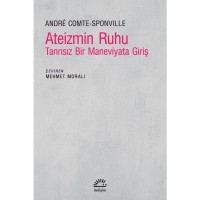 Ateizmin Ruhu: Tanrısız Bir Maneviyata Giriş