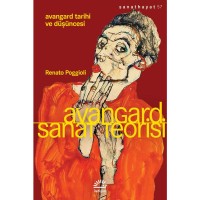 Avangard Sanat Teorisi: Avangard Tarihi ve Düşüncesi