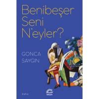Benibeşer Seni N`eyler