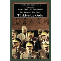 Bir Zümre, Bir Parti: Türkiye`de Ordu