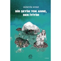 Bir Şeyim Yok Anne, Ben İyiyim