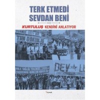 Kurtuluş Kendini Anlatıyor 8: Terk Etmedi Sevdan Beni