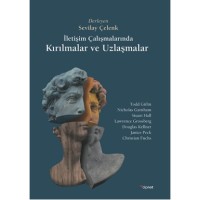 İletişim Çalışmalarında Kırılmalar ve Uzlaşmalar