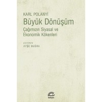 Büyük Dönüşüm: Çağımızın Siyasal ve Ekonomik Kökenleri