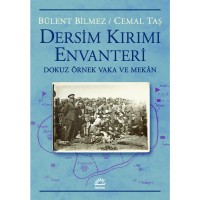 Dersim Kırımı Envanteri: Dokuz Örnek Vaka ve Mekan