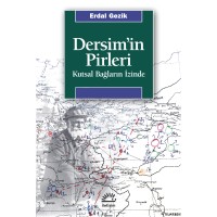 Dersim`in Pirleri: Kutsal Bağların İzinde