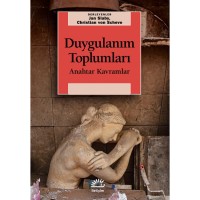 Duygulanım Toplumları: Anahtar Kavramlar