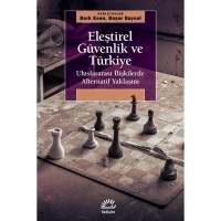 Eleştirel Güvenlik ve Türkiye: Uluslararası İlişkilerde Alternatif Yaklaşım