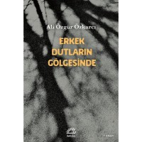 Erkek Dutların Gölgesinde