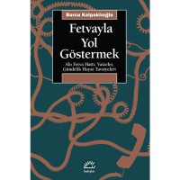 Fetvayla Yol Göstermek: Alo Fetva Hattı, Vaizeler, Gündelik Hayat Tavsiyeleri