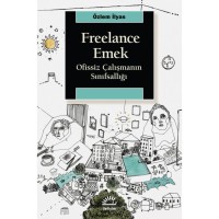 Freelance Emek: Ofissiz Çalışmanın Sınıfsallığı