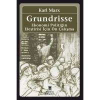 Grundrisse: Ekonomi Politiğin Eleştirisi İçin Ön Çalışma