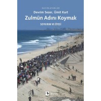 Zulmün Adını Koymak: Soykırım ve Ötesi