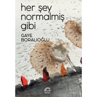 Her Şey Normalmiş Gibi