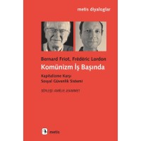 Komünizm İş Başında: Kapitalizme Karşı Sosyal Güvenlik Sistemi