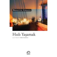 Hızlı Yaşamak