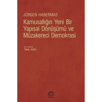 Kamusallığın Yeni Bir Yapısal Dönüşümü ve Müzakereci Demokrasi