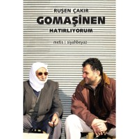 Gomaşinen, Hatırlıyorum