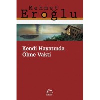 Kendi Hayatında Ölme Vakti