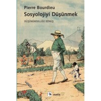 Sosyolojiyi Düşünmek: Düşünümselliğe Dönüş
