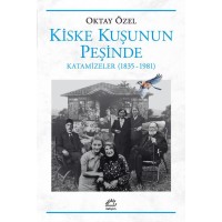Kiske Kuşunun Peşinde Katamizeler 1835 1981