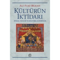 Kültürün İktidarı: Siyasal Teoloji ve Kültürel Egemenlik