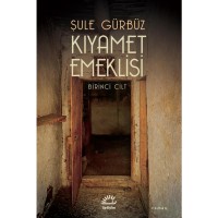 Kıyamet Emeklisi: 1. Cilt