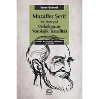 Muzaffer Şerif ve Sosyal Psikolojinin Nörolojik Temelleri
