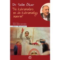 Ne Kahramanlara Ne De Kahramanlığa İnanırım