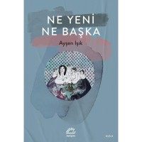 Ne Yeni Ne Başka
