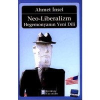 Neo Liberalizm: Hegemonyanın Yeni Dili