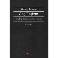 Geç Faşizm: Irk, Kapitalizm ve Kriz Siyaseti