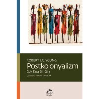 Postkolonyalizm: Çok Kısa Bir Giriş