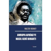 Avrupa Afrika`yı Nasıl Geri Bıraktı