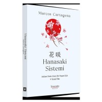 Hanasaki Sistemi: Anlam Dolu Uzun Bir Yaşam İçin 9 Temel İlke