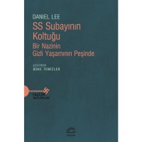 SS Subayının Koltuğu: Bir Nazinin Gizli Yaşamının Peşinde