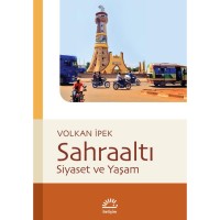 Sahraaltı: Siyaset ve Yaşam