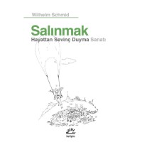 Salınmak: Hayattan Sevinç Duyma Sanatı