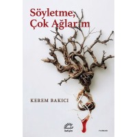 Söyletme, Çok Ağlarım