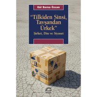 Tilkiden Sinsi, Tavşandan Ürkek: Şirket, Din ve Siyaset
