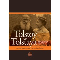 Tolstoy ve Tolstaya: Mektuplarla Bir Hayatın Portresi