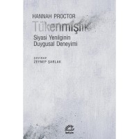 Tükenmişlik: Siyasi Yenilginin Duygusal Deneyimi
