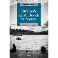 Türkiye`de Refah Devleti ve Siyaset